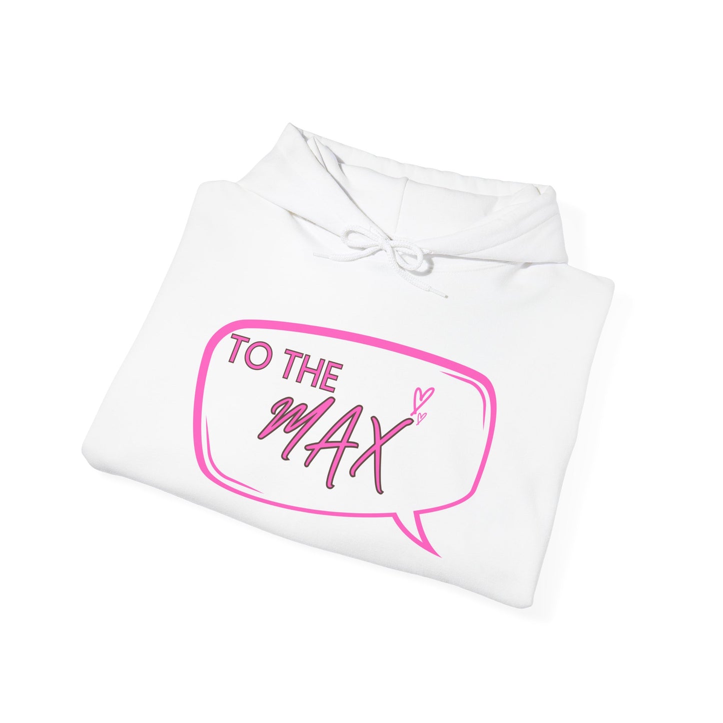 Unisex Hooded Sweatshirt - 'TO THE MAX' Crown Design