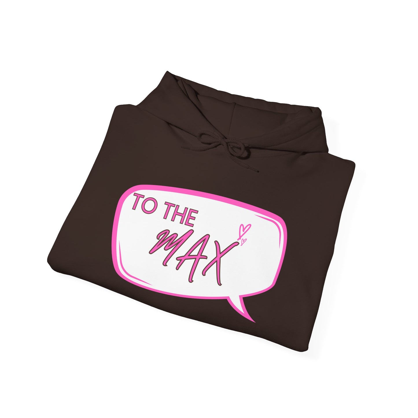 Unisex Hooded Sweatshirt - 'TO THE MAX' Crown Design